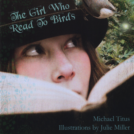 The girl who read to birds by Michael Titus